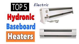 Best Hydronic Electric Baseboard Heaters [upl. by Enrobialc509]