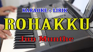 ROHAKKU KARAOKE JUN MUNTHE [upl. by Ydnam]