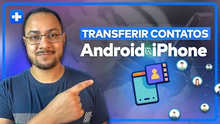 Como TRANSFERIR CONTATOS e DADOS do ANDROID para IPHONE  DrFone [upl. by Kaz989]