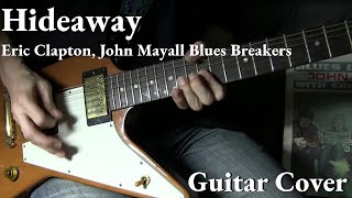 quotHideawayquot Cover  Eric Clapton John Mayall Blues Breakers [upl. by Petronille]