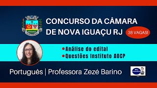 Urgente Concurso para Câmara de Nova Iguaçu RJ  Português Instituto AOCP e análise do edital [upl. by Schofield]