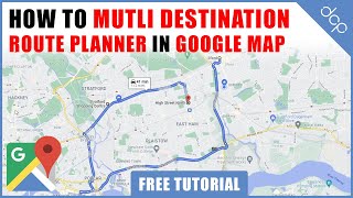 How to create multiple destinations route planner in Google Maps [upl. by Eelarac413]