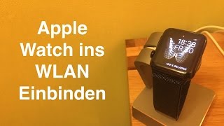 Apple Watch mit WLAN Verbinden HD 2016 [upl. by Foskett]