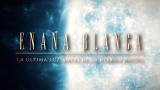 ENANA BLANCA ⚪️  La Última Luz antes de la Eterna Noche ¿qué esconde el corazón de las estrellas [upl. by Sagerman119]