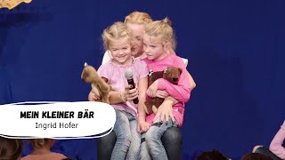 Ingrid Hofer  Mein kleiner Bär Live  Kinderlieder  Bewegungslieder zum Mitsingen und Mittanzen [upl. by Shulock]