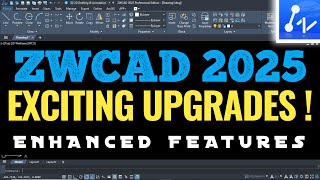 quotExploring ZWCAD 2025 10 Enhanced Featuresquot AutoCAD Alternative [upl. by Leiand486]