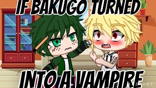 If Bakugo turned into a vampire vampire Bakugo AU Bakudeku 💥🥦 [upl. by Bronwyn]