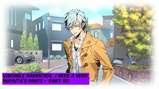 Variable Barricade I Need a Hero Nayutas Route  Part 10 [upl. by Caprice]