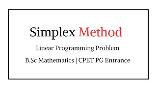 CL02  Operation Research  LPP  Simplex Method [upl. by Licastro]