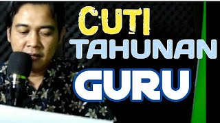 CUTI TAHUNAN GURU amp DOSEN [upl. by Alahc]