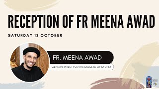 The Rite of Reception of Fr Meena Awad  General Priest of the Diocese of Sydney [upl. by Craner]