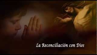 La Reconciliación con Dios [upl. by Eggett]