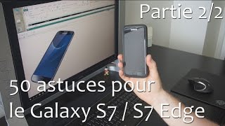 Les 50 astuces sur le Samsung Galaxy S7S7 Edge 22 [upl. by Sirah359]