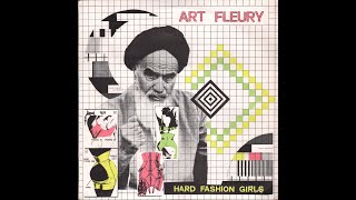 ART FLEURY  HARD FASHION GIRLS    Label NoSense Records AA 002  1981    FULL ALBUM [upl. by Nilyak]