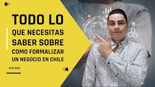 TODO lo que NECESITAS SABER sobre como FORMALIZAR una EMPRESA en CHILE 2023✅ [upl. by Ytisahc]