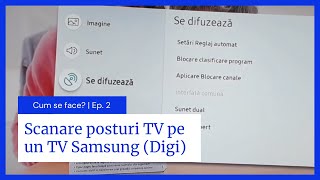 Căutare de posturi TV digitale HD 4K și analogice pe Smart TV Samsung la Digi  RCSRDS 2022 [upl. by Converse]