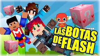 LUCKY BLOCKS  Las Botas de Flash c Elyas y Sylkeka  Lady Boss [upl. by Nolly]