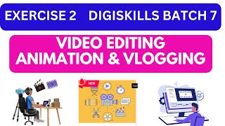 Handson Exercise No 2DigiSkills 20 Batch07video editing animation amp vlogging exercise 2 Abbas [upl. by Azalea]