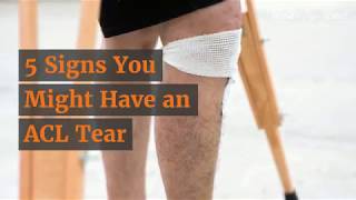 5 Signs You Might Have an ACL Tear [upl. by Oidiple]