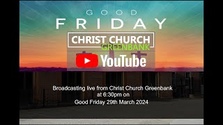 Good Friday 29th March [upl. by Ggerg]