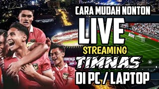 Cara nonton LIVE STREAMING DI LAPTOP  PC kualitas Full HD [upl. by Sreip]