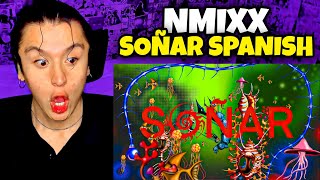 NMIXX 엔믹스 ‘Soñar Spanish Ver’ Lyric Video  REACTION [upl. by Marjie]