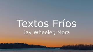 Textos Fríos  Jay Wheeler Mora lyric video [upl. by Ediva]