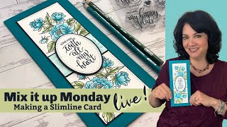 Stamp amp Chat Mix it up Monday Making a Slimline Card [upl. by Carbo]