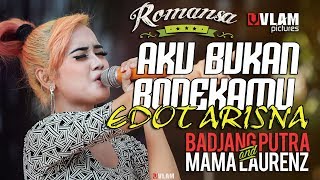 AKU BUKAN BONEKAMU  EDOT ARISNA  ROMANSA JINGGOTAN 2017 BADJANG PUTRA AND MAMA LAORENT [upl. by Aurelie]