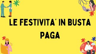 Guida completa alle festività in busta paga [upl. by Eniliuqcaj]