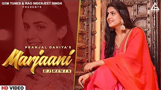 Marjaani  Pranjal Dahiya  Somvir Kathurwal  Haryanvi Dj Song [upl. by Slen]