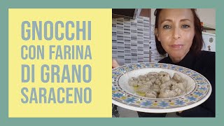 gnocchi con farina di grano Saraceno 😋👌 [upl. by Soni624]