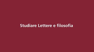 Studiare Lettere e filosofia [upl. by Vilhelmina889]