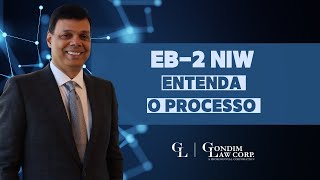 EB 2 NIW  Entenda o Processo [upl. by Ehrman]