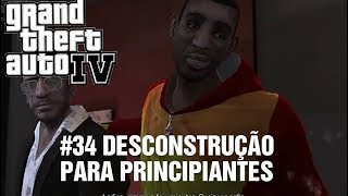 GTA IV missão 34 Desconstrução para Principiantes  Deconstruction for Beginners [upl. by Iniffit]