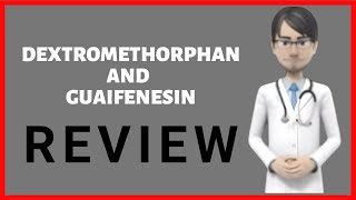 DEXTROMETHORPHAN AND GUAIFENESIN dextromethorphan guaifenesin for cough Robitussin dm [upl. by Gromme]