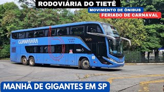 FERIADO DE CARNAVAL COM MUITOS ÔNIBUS BONITOS NA RODOVIÁRIA DO TIETÊ  SP [upl. by Lail]