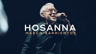 Éxitos Marco Barrientos  Hosanna [upl. by Kamila]