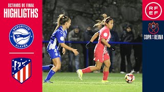 RESUMEN  Deportivo Alavés 12 Club Atlético de Madrid  Octavos de final  Copa de la Reina [upl. by Lledniuq]