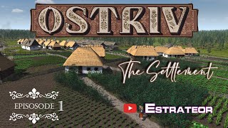 Ostriv New City Builder in 1700S Gameplay Ep 1  The Settlement  Ostriv Alpha 58 update Gameplay [upl. by Ahsaret647]