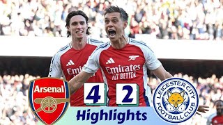 Arsenal vs Leicester City 42  All Goals amp Extended Highlights  Premier League 202425 [upl. by Rigdon]