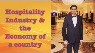 The Impacts on the Economy by the Hospitality Industry [upl. by Alastair]