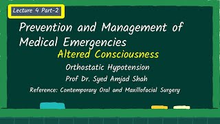 Lecture 4 Part2  Orthostatic Hypotension  Altered Consciousness  Medical Emergencies [upl. by Danby575]