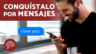 Cómo SEDUCIR a un HOMBRE por MENSAJES ❤️📲 ¡Conquístalo por Whatsapp [upl. by Roana]