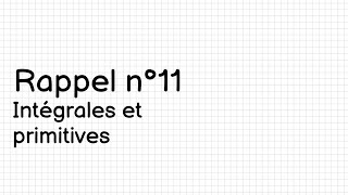 Rappel n°11 Intégrales [upl. by Chlo]