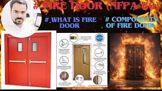 FIRE DOORNFPA80WHAT IS FIRE DOORCOMPONENTS OF FIRE DOORTYPES OF FIRE DOORGKS FIRE ampSAFETY🔥 [upl. by Munshi]