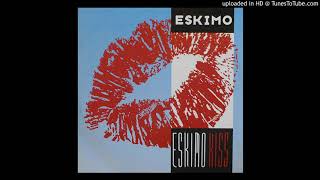 ESKIMO KISS ICE KISS VERSION  ESKIMO [upl. by Randy]