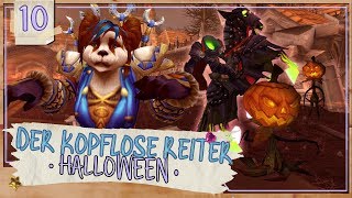 Pandarama  der kopflose Reiter • Halloween 10 • World of Warcraft  Lets Play deutsch [upl. by Liba955]