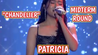 CHANDELIER  MIDTERM ROUND  PATRICIA  TAWAG NG TANGHALAN SCHOOL SHOWDOWN SHOWTIME [upl. by Jarus]