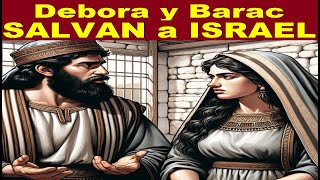 IMPACTANTE HISTORIA DE LA BIBLIA Los Jueces Debora y Barac Salvan a ISRAEL de sus ENEMIGOSS [upl. by Brianne823]